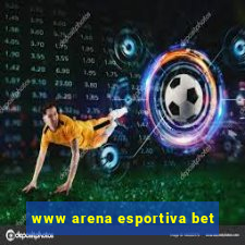 www arena esportiva bet